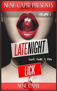 Late Night Lick: Lust. Fear. & Fire (en Inglés)