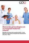 Demanda Ginecologica En Un Hospital Materno-Infantil
