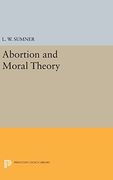 Abortion and Moral Theory (Princeton Legacy Library) (en Inglés)