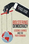 Bolstering Democracy: Lessons Learned and the Path Forward (en Inglés)