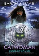 Catwoman: Soulstealer (dc Icons) - Sarah J. Maas - Montena