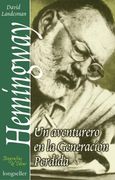 Ernest Hemingway - un Aventurero