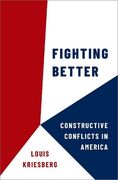 Fighting Better: Constructive Conflicts in America (en Inglés)