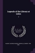 Legends of the Library at Lilies: 2 (en Inglés)