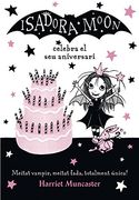 La Isadora Moon Celebra el seu Aniversari (la Isadora Moon)