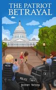 The Patriot Betrayal: A Paul Decker assignment (en Inglés)