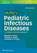 Moffet's Pediatric Infectious Diseases: A Problem-Oriented Approach (en Inglés)