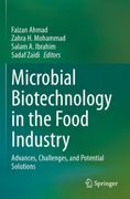 Microbial Biotechnology in the Food Industry. Advances, Challenges, and Potential Solutions
