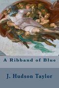 A Ribband of Blue (en Inglés)
