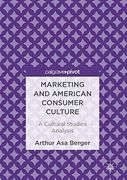 Marketing and American Consumer Culture: A Cultural Studies Analysis (en Inglés)