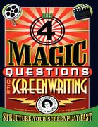 the four magic questions of screenwriting (en Inglés)