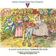 the wolf who cried boy (en Inglés)