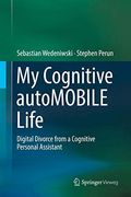My Cognitive Automobile Life: Digital Divorce From a Cognitive Personal Assistant (en Inglés)