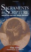 sacraments in scripture: salvation history made present (en Inglés)