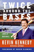 Twice Around the Bases: The Thinking Fan's Inside Look at Baseball (en Inglés)