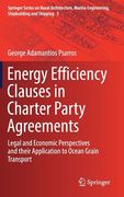 Energy Efficiency Clauses in Charter Party Agreements: Legal and Economic Perspectives and Their Application to Ocean Grain Transport