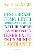 Descúbrase como líder - Dale Carnegie - SUDAMERICANA