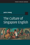 The Culture of Singapore English (en Inglés)