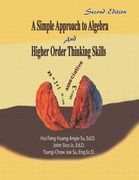 A Simple Approach to Algebra and Higher Order Thinking Skills (en Inglés)