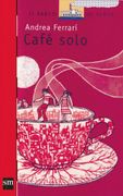 Cafe Solo (in Spanish)