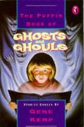 The Puffin Book of Ghosts and Ghouls: Stories (en Inglés)