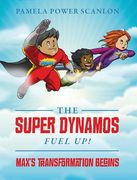 The Super Dynamos Fuel Up! Max's Transformation Begins (en Inglés)