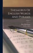 Thesaurus Of English Words And Phrases; Volume 1 (en Inglés)