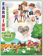 Farming Coloring Book For Kids: Cute Coloring Book for Children, Easy & Educational Coloring Book Ages 2-8 (en Inglés)