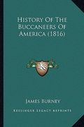 history of the buccaneers of america (1816) (en Inglés)