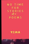 No time for stories और Poems (en Inglés)