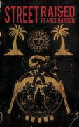 Street Raised (en Inglés)