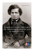 Narrative of the Life of Frederick Douglass, an American Slave (en Inglés)