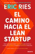 El Camino Hacia el Lean Startup - Eric Ries - Deusto