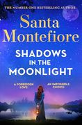 Shadows in the Moonlight: The Sensational and Devastatingly Romantic new Novel From the Number one Bestselling Author! (en Inglés)