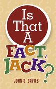 Is That A Fact, Jack? (en Inglés)