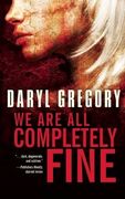 We Are All Completely Fine (en Inglés)