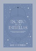 Escrito En Las Estrellas: Secretos Y Compatibilidades En El Amor