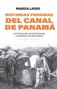 Historias perdidas del canal de Panamá
