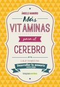 Más Vitaminas Para el Cerebro: Memoria: El Mejor Tratamiento Para Desarrollar tu Memoria (Terapias Actividades) (in Spanish)