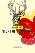 Story of a Stammer (The Hungarian List) (en Inglés)