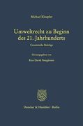 Umweltrecht Zu Beginn Des 21. Jahrhunderts: Gesammelte Beitrage. Hrsg. Von Rico David Neugartner (en Alemán)