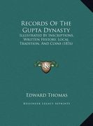 records of the gupta dynasty: illustrated by inscriptions, written history, local tradition, and coins (1876)