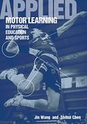 Applied Motor Learning in Physical Education and Sports (en Inglés)