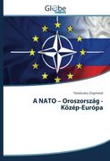 A NATO - Oroszország - Közép-Európa