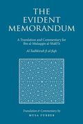 The Evident Memorandum: A Translation and Commentary for Ibn al-Mulaqqin al-Shāfi 's Al-Tadhkirah fi al-fiqh (en Inglés)