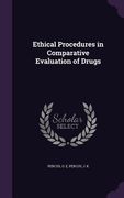 Ethical Procedures in Comparative Evaluation of Drugs (en Inglés)