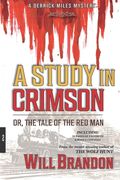 A Study in Crimson: Or, The Tale of the Red Man (en Inglés)