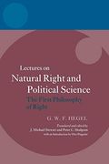 Hegel: Lectures on Natural Right and Political Science: The First Philosophy of Right (en Inglés)