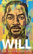 Will: Die Autobiografie - die Deutsche Ausgabe des Nr. 1-Nyt-Bestseller (en Alemán)