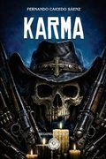 Karma: Una novela corta sobre furia, hombres rotos y pueblos condenados por la oscuridad